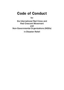 The Code of Conduct for the International Red Cross and Red Crescent Movement and NGOs in Disaster Relief