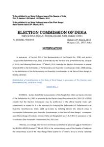 To be published in an Extra Ordinary issue of the Gazette of India Part II, Section 3 (iii) dated 15th March, 2016 To be published in an Extra Ordinary issue of the West Bengal State Gazette dated 15th March, ELEC