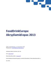 Annex 4 to FCP/AATEC/038/13E-  FoodDrinkEurope Akryyliamidi opas 2013 -