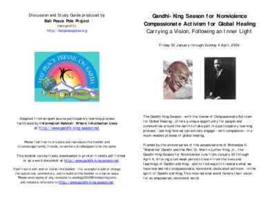 Discussion and Study Guide produced by Bali Peace Pole Project (non-profit) http://balipeacepoles.org  Gandhi-King Season for Nonviolence