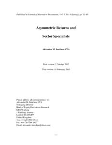 Published in Journal of Alternative Investments, Vol. 5, No. 4 (Spring), ppAsymmetric Returns and Sector Specialists  Alexander M. Ineichen, CFA