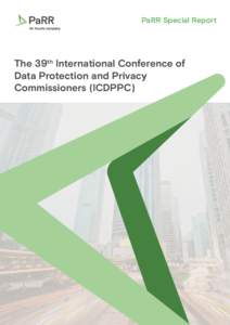 PaRR Special Report  The 39th International Conference of Data Protection and Privacy Commissioners (ICDPPC)