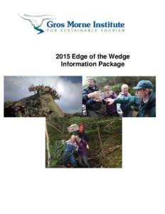 2015 Edge of the Wedge Information Package Dear Participants: We are delighted that you will be joining us in Gros Morne National Park (April[removed]for the 33rd offering of the GMIST: Edge of the Wedge program…Canada