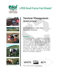LPES Small Farms Fact Sheets*  Nutrient Management– SIMPLIFIED! By Randall James, Ohio State University Extension