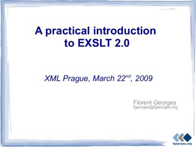 XML / Functional languages / XSLT / XQuery / XPath / XSL / XProc / XML database / EXist / Computing / Web standards / Markup languages