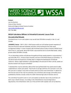 Contact: Lee Van Wychen Science Policy Director National & Regional Weed Science Societies
