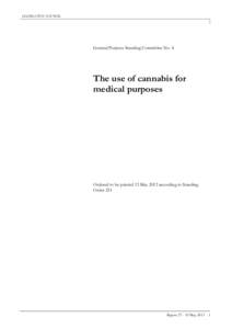 LEGISLATIVE COUNCIL  General Purpose Standing Committee No. 4 The use of cannabis for medical purposes