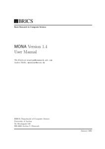 BRICS Basic Research in Computer Science MONA Version 1.4 User Manual Nils Klarlund, [removed]