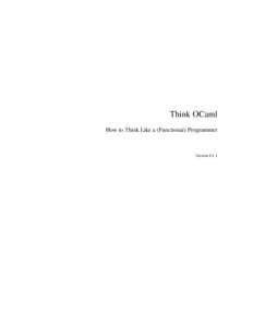 Think OCaml How to Think Like a (Functional) Programmer Version 0.1.1  Think OCaml