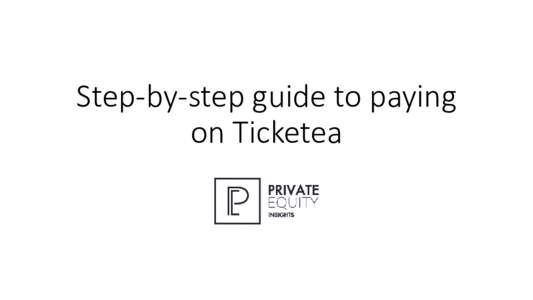 Step-by-step guide to paying on Ticketea PAYMENT OPTIONS We accept payment from: • VISA, MASTERCARD, MAESTRO, AMERICAN EXPRESS