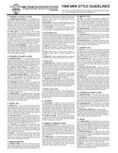 This version of the Style Guidelines has been edited and miniaturized for easier distribution. The full sized Guideline is available at http://www.bjcp.org.  1. AMERICAN LIGHT LAGER A. Light/Standard/Premium -  The stand