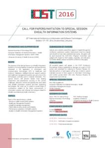CALL FOR PAPERS/INVITATION TO SPECIAL SESSION EHEALTH INFORMATION SYSTEMS 22nd International Conference on Information and Software Technologies October 13th–15th, 2016, Druskininkai, Lithuania  SPONSORED AND SUPPORTED