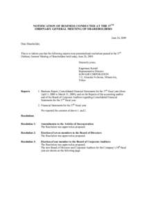 NOTIFICATION OF BUSINESS CONDUCTED AT THE 37TH ORDINARY GENERAL MEETING OF SHAREHOLDERS June 26, 2009 Dear Shareholder, This is to inform you that the following reports were presented and resolutions passed at the 37th O