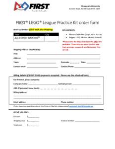 Macquarie University Eastern Road, North Ryde NSW 2109 NSWFIRST® LEGO® League Practice Kit order form