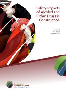 Safety Impacts of Alcohol and Other Drugs in Construction Project 2.1 Final Report
