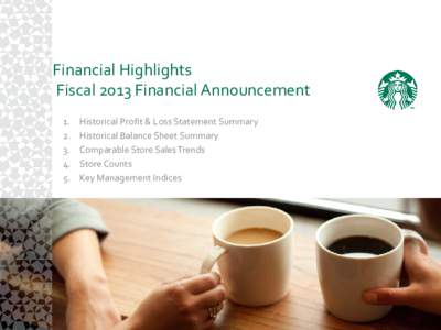Financial Highlights Fiscal 2013 Financial Announcement.