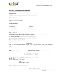 Foreign Currency Application Form ‐ I  INDIVIDUAL FOREIGNER WORKING IN BHUTAN NAME OF BANK:……………………………………………………………………………… PLACE:…………………………
