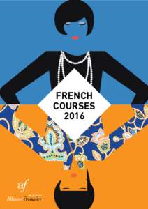 FRENCH COURSES 2016 Table of contents