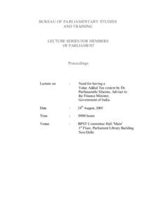 BUREAU OF PARLIAMENTARY STUDIES AND TRAINING LECTURE SERIES FOR MEMBERS OF PARLIAMENT