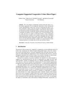 Computer-Supported Cooperative Crime (Short Paper) Vaibhav Garg1 , Sadia Afroz2 , Rebekah Overdorf1 , and Rachel Greenstadt1 1 2 Drexel University UC Berkeley