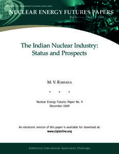 The Centre for International Governance Innovation  NuClear eNerGy FuTureS PaPerS The Nuclear Energy Futures Project  The Indian Nuclear Industry: