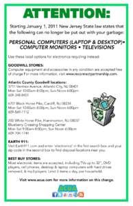 ATTENTION: Starting January 1, 2011 New Jersey State law states that the following can no longer be put out with your garbage: PERSONAL COMPUTERS (LAPTOP & DESKTOP)• COMPUTER MONITORS • TELEVISIONS