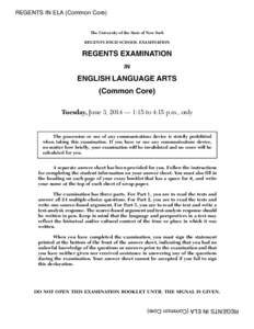 REGENTS IN ELA (Common Core)  The University of the State of New York REGENTS HIGH SCHOOL EXAMINATION  REGENTS EXAMINATION