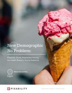 New Demographic No Problem: Pixability Drives Awareness Among Ice Cream Brand’s Young Audience  Partner Success Story