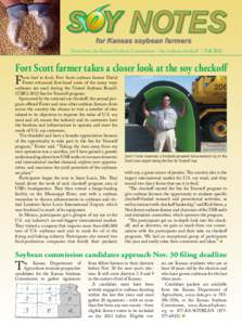 News from the Kansas Soybean Commission – the soybean checkoff | Fall[removed]Fort Scott farmer takes a closer look at the soy checkoff F rom fuel to food, Fort Scott soybean farmer David Foster witnessed first-hand some