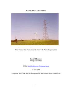 MANAGING VARIABILITY  Wind Farm at Deli Farm, Delabole, Cornwall. Photo: Report author David Milborrow Energy Consultant