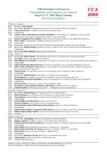 Fifth Internation Conference on  Computability and Complexity in Analysis August 21-24, 2008, Hagen, Germany provisional programme