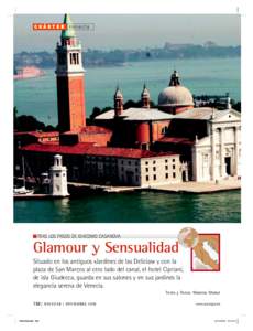 C H Á R T E R Venecia  TRAS LOS PASOS DE GIACOMO CASANOVA Glamour y Sensualidad Situado en los antiguos «Jardines de las Delicias» y con la