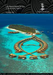 Lily Beach Resort & Spa At Huvahendhoo, Maldives Fact Booklet 2013 LilyBeach Resort &Spa At Huvahendhoo