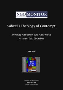 Sabeel’s Theology of Contempt Injecting Anti-Israel and Antisemitic Activism into Churches June 2015