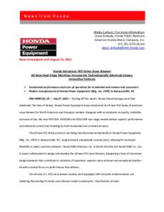 Media Contact / For more information: Steve Kinkade, Honda Public Relations American Honda Motor Company, Incphone  For Immediate Release
