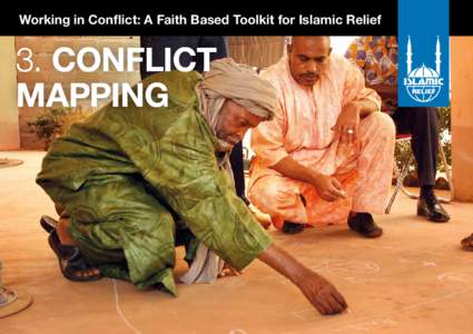 Working in Conflict: A Faith Based Toolkit for Islamic Relief  3. conflict mapping  conflict mapping | 3 • 2