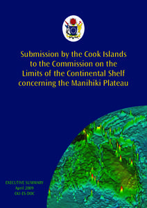 Submission by the Cook Islands to the Commission on the Limits of the Continental Shelf concerning the Manihiki Plateau  EXECUTIVE SUMMARY