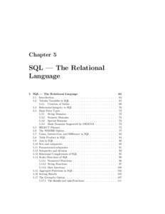 Chapter 5  SQL — The Relational Language 5 SQL — The Relational Language 5.1 Introduction . . . . . . . . . . . . . . . . . . . .