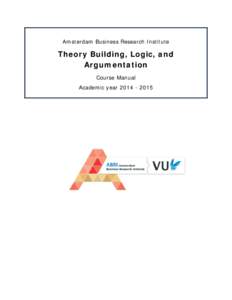 Amsterdam Business Research Institute  Theory Building, Logic, and Argumentation Course Manual Academic year
