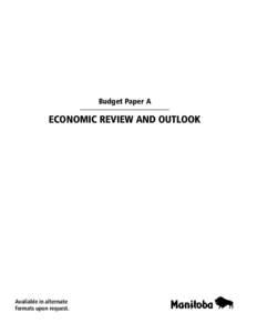 Budget Paper A  ECONOMIC REVIEW AND OUTLOOK Available in alternate formats upon request.