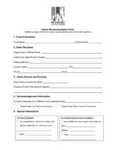 Grant Recommendation Form Additional copies of this form can be downloaded at www.richmondcf.org/forms 1. Fund Information Fund Name:
