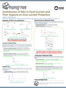 Contribution of DGs to Fault Current and Their Impacts on Over-current Protection Hesam Yazdanpanahi PDS Lab, Department of Electrical & Computer Engineering, University of Alberta, Project 1.3  Synchronous-Machine DGs