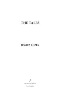 THE TALES  JESSICA BOZEK ∮ Les Figues Press
