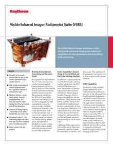 Visible/Infrared Imager Radiometer Suite (VIIRS)  The Visible/Infrared Imager Radiometer Suite