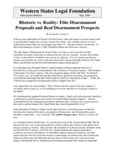 Western States Legal Foundation Information Bulletin MayRhetoric vs. Reality: Elite Disarmament