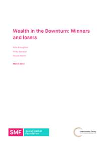 Wealth in the Downturn: Winners and losers Nida Broughton Ricky Kanabar Nicole Martin