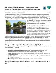 San Pedro Riparian National Conservation Area Resource Management Plan Proposed Alternatives Bureau of Land Management, Tucson Field Office May 2015