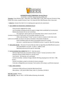 WASHINGTON BEER COMMISSION: Meeting Minutes:30 PM / Elysian Brewing, Seattle, WA Attendees: Doug Hindman (Secr., Elliott Bay), Jason Kelley (Dept. of Ag.), Matt Lincecum (Fremont), Greg Parker (Iron Horse)