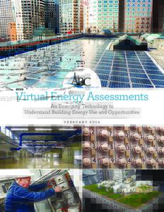 Virtual Energy Assessments An Emerging Technology to Understand Building Energy Use and Opportunities February 2014  Acknowledgements