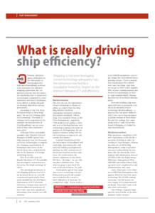 fleet2_Layout:48 Page 36  FLEET MANAGEMENT What is really driving ship eﬃciency?